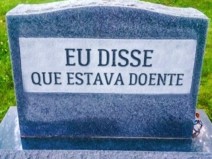 A prova de que nem todas as pessoas levam a morte com seriedade