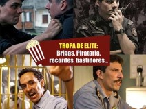 Brigas, Sucesso, Bastidores... Tudo Sobre Tropa de Elite