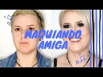 Maquiando minha amiga - Festa a noite (olhos pequenos)