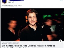 Alerta de Fake News: O filho do governador Joo Dria deu festa para 200 convidados em plena quarentena?