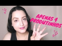 Maquiagem com 4 produtos - Maketerapia