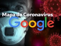 Google também lança um Mapa do Coronavírus no Brasil e no mundo