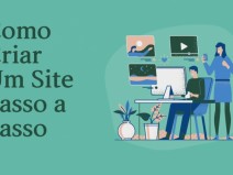 Como Criar Um Site: Passo a Passo Simples