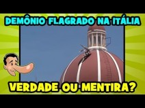 A verdade sobre o demnio flagrado na Espanha e na Itlia! 