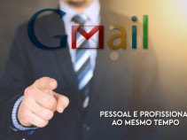 Como usar o Gmail pessoal para uso Profissional
