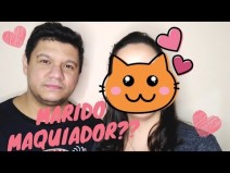 Meu marido me maquiou - Dia dos Namorados